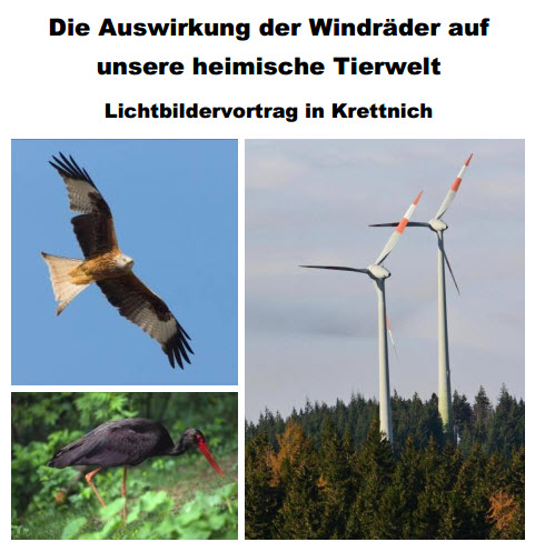 Die Auswirkung der Windräder auf unsere heimische Tierwelt Lichtbildervortrag von Bernd Konrad in Krettnich am 23. März 2017 um 19:00